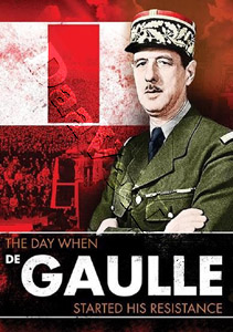 The Day When De Gaulle Started His Resistance |   DVD